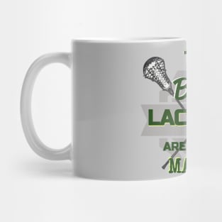 The Best Lacrosse are Born in March Design Gift Idea Mug